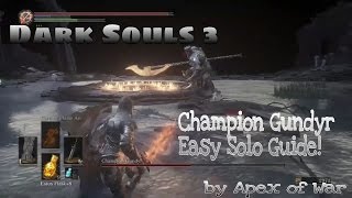 Dark Souls 3: Champion of Gundyr - Easy Solo Guide