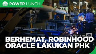 Robinhood & Oracle 'Sunat' Jumlah Karyawan