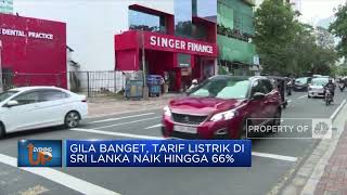 Lagi Krisis, Tarif Listrik di Sri Lanka Malah Naik 66%