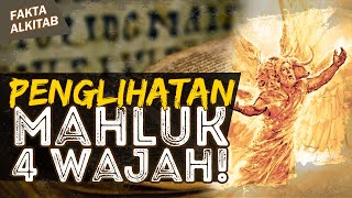 INI FAKTANYA TENTANG NABI TUHAN YANG MENDAPAT PENGLIHATAN MAHLUK 4 WAJAH! | #faktaalkitab