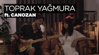 Toprak Yağmura Akustik - Zeynep Bastık ft. Canozan (Canozan Cover)
