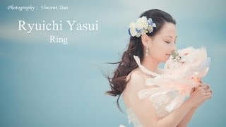 【ウェディングソング】Ryuichi Yasui 「Ring」 結婚 ウェディング 曲