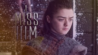 Game Of Thrones || I Miss Him