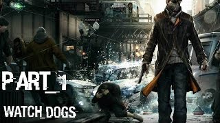 "Let's Play" Watch Dogs Pt 1 "Vengance"