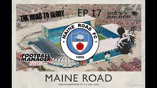 FM18 - MAINE ROAD TO GLORY - EP17 - ROCKY BALBOA