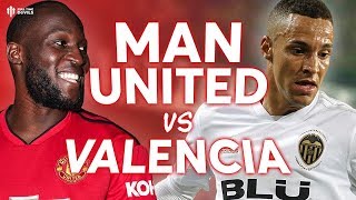 Manchester United vs Valencia UEFA CHAMPIONS LEAGUE PREVIEW!