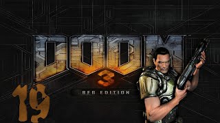 18+ Прохождение DOOM 3 BFG Edition Серия 19 "Сержант Келли"