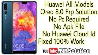 Huawei All Models | 8.0 | 7.0 | 6.0 | Frp Solution Without Pc Apk Cloud 100% Work Tested