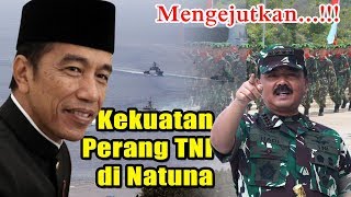 Mengejutkan Kekuatan Perang TNI di Natuna Kini Bertambah Besar, Ada Apa?