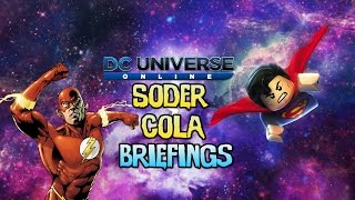 Dc Universe Online: Soder Cola Briefings