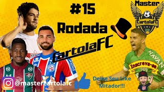 DICAS PARA #15° RODADA CARTOLA FC 2019 - MITAMOS NA RODADA!!!