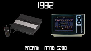 Gaming Through The Ages Phase 1 - 1982 - Pacman - Atari 5200