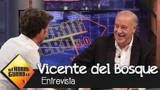 Vicente del Bosque en El Hormiguero 3.0: "Podemos aprender mucho de la derrota"