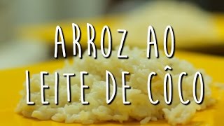 Arroz ao Leite de Coco