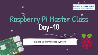 Smart Energy meter system using Raspberry Pi | Day-10 Raspberry Pi Master class