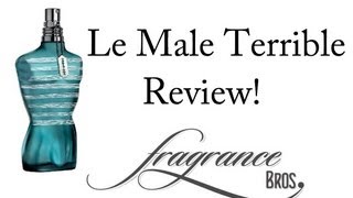 Le Male Terrible Review! Aptly Named