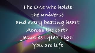 Hillsong Worship - You Are Life - (with lyrics) (2018)