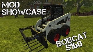 Farming Simulator 2013 Mod Showcase - Bobcat S160 skid steer loader