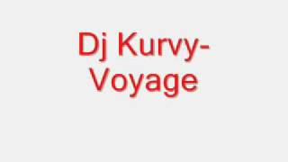 Dj Kurvy - Voyage