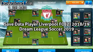 Save Data Player Liverpool FC (2) 2018/19
| Dream League Soccer 2019