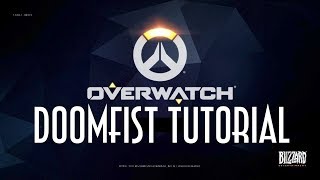 How to: Overwatch-  Doomfist Tutorial