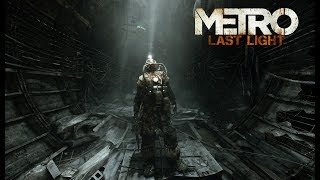 METRO: Last Light - Начинаем жизнь со "Спарты". (Часть 1)