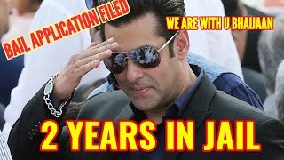 SALMAN KHAN GETS 2 YEARS JAIL IN THE BLACK BUCK CASE IN JODHPUR | WILL BE TAKEN TO JAIL | BAIL FILED