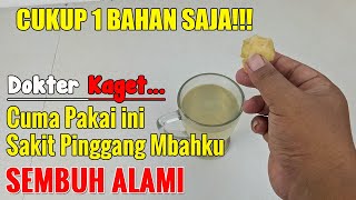 TETANGGA PADA MELONGO... SAKIT PINGGANG MENAHUN MBAHKU SEMBUH TOTAL SETELAH TAHU RESEP INI