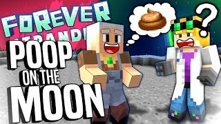 Minecraft - POOP ON THE MOON - Forever Stranded #70