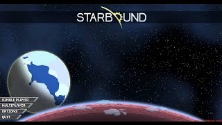 Starbound #01 - Пробуем релизную версию