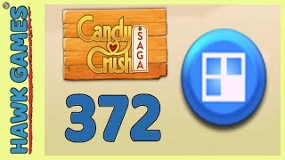 Candy Crush Saga Level 372 (Jelly level) - 3 Stars Walkthrough, No Boosters