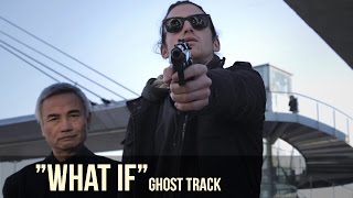 WHAT IF (I worked for Mr. Wang) - Ghost Track