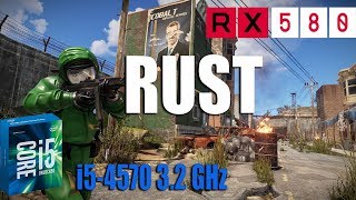 RUST RX 580 4GB and i5-4570 | High-Max preset