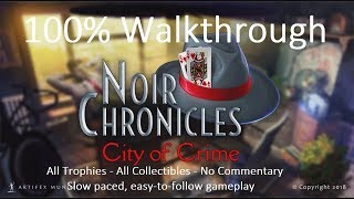 NOIR CHRONICLES: CITY OF CRIME - 100% Walkthrough (Platinum Trophy / 1000G Guide)