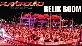 Belik Boom @ Playground 2018