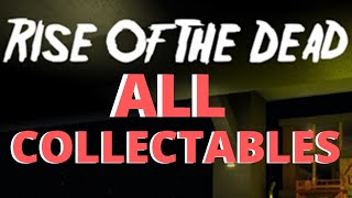 ALL COLLECTABLES | RISE OF THE DEAD | ROBLOX
