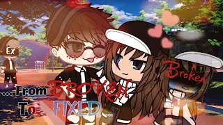 From broken to fixed // gacha life mini movie  // original