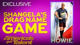 Shangela Gives A Sasha Velour Inspired Drag Name To Howie Mandel - America's Got Talent 2018