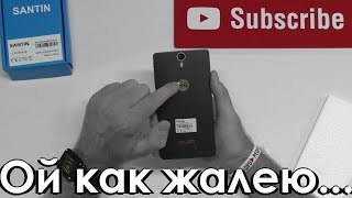 Смартфон Santin S6 Сплошной Брак... ?