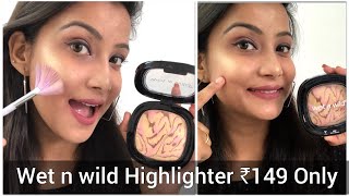 Wet n Wild Highlighter Review + Demo ♥️ | ₹150 only ? |