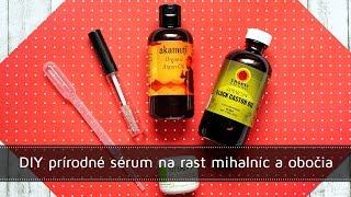 DIY prírodné sérum na rast mihalníc a obočia