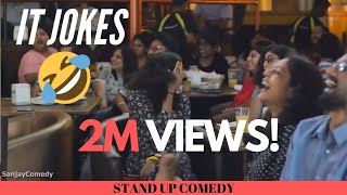 IT Industry Jokes | English stand up comedy by Sanjay Manaktala