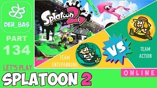 Let's Play Splatoon 2 [Online][German][#134] - SPLATFEST: Action vs. Entspannung