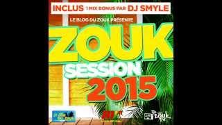 La compilation ZOUK SESSION 2015 - DEJA DANS LES BACS