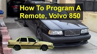 How to program a key fob door alarm remote on a Volvo 850 - VOTD