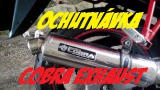 Malá ochutnávka nového výfuku / COBRA Exhaust