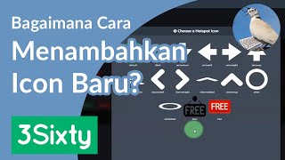 Tutorial 3Sixty : Bagaimana cara menambahkan icon hotspot baru pada 3Sixty?