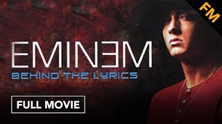 Eminem: Behind the Lyrics (FULL DOCUMENTARY)