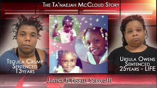 Justice Served Today in Court! Sentenced 25yrs-Life & 13yrs - The Ta'naejah McCloud Story