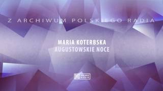 Maria Koterbska - Augustowskie noce